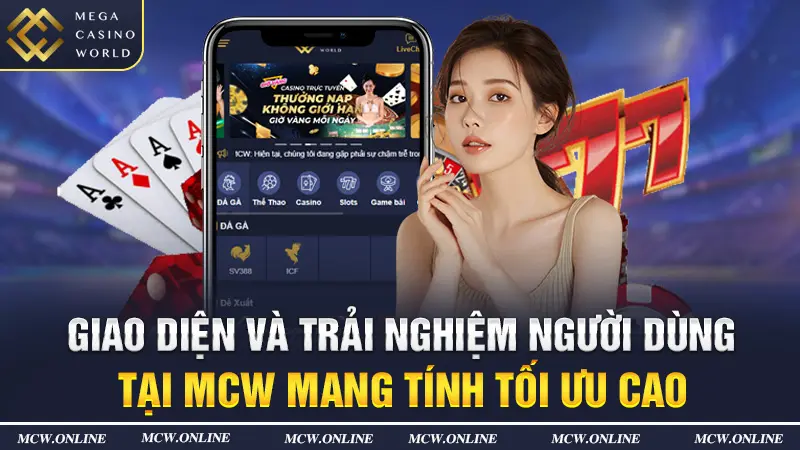 dao diện MCW hiện đại dễ thao tác trên mọi thiết bị 