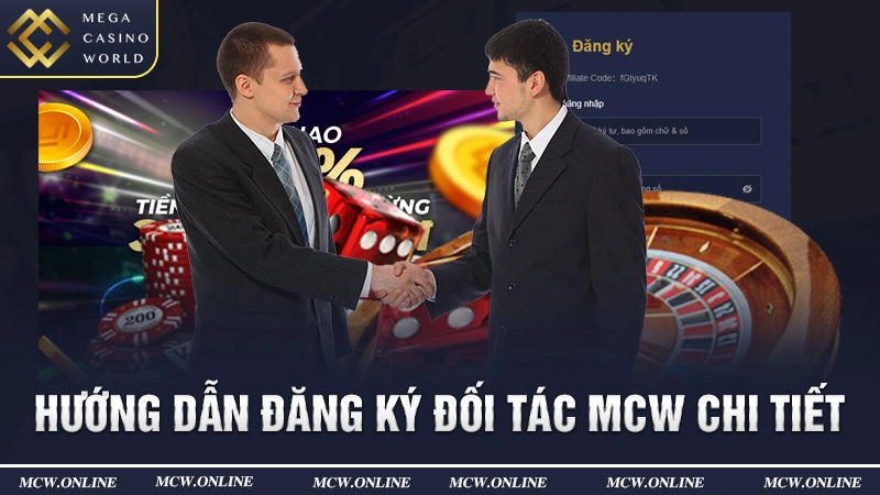 Hướng dẫn đăng ký đối tác MCW chi tiết