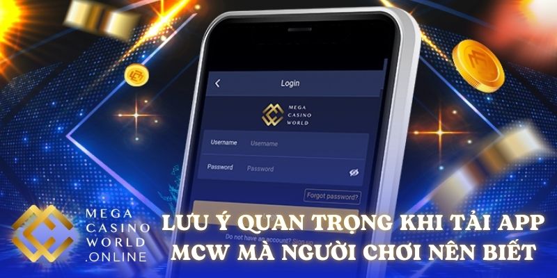 Lưu ý quan trọng khi tải app MCW mà người chơi nên biết