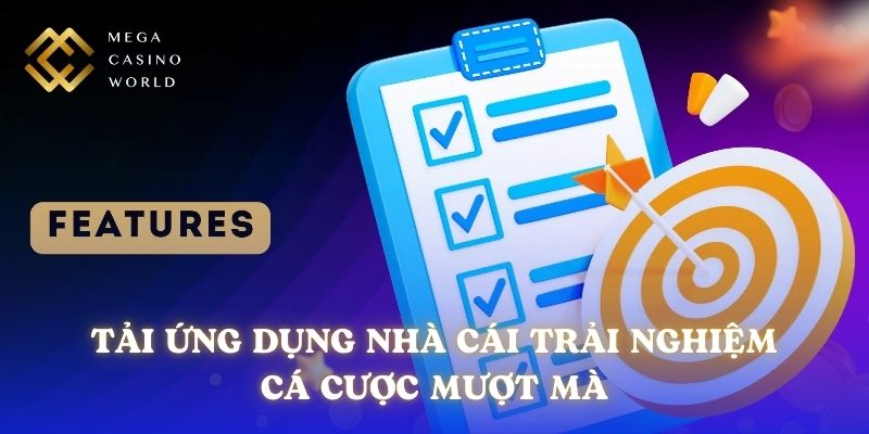 Tải ứng dụng nhà cái trải nghiệm cá cược mượt mà