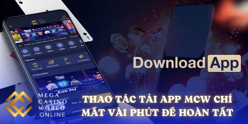 Thao tác tải app MCW chỉ mất vài phút để hoàn tất