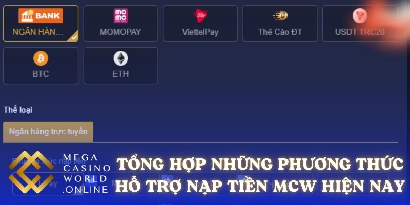 Tổng hợp những phương thức hỗ trợ nạp tiền MCW hiện nay